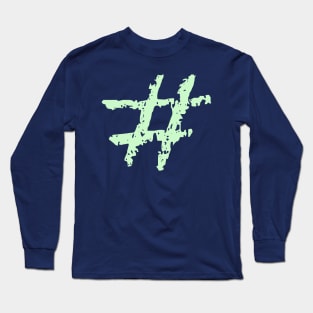 Hashtag symbol simple fun design Long Sleeve T-Shirt